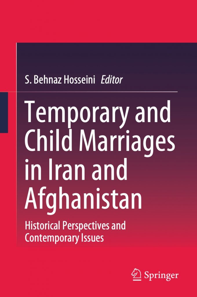 Book Chapter Temporary and Child Marriages in Iran and Afghanistan Article The Role of Temporary Marriage TM in Promoting Early Child MarriageECM in Iran pages 47